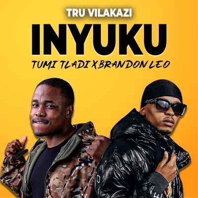Inyuku (feat. Tumi Tladi & Brandon Leo) [Radio Edit] - Single