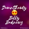 Damn Shawty - Single