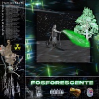 Fosforescente (feat. LpY Beatz) - Single - $xcrifice