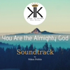 You' re the Almighty God Original Soundtrack - Nikos Politis