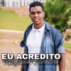 Eu Acredito - Single