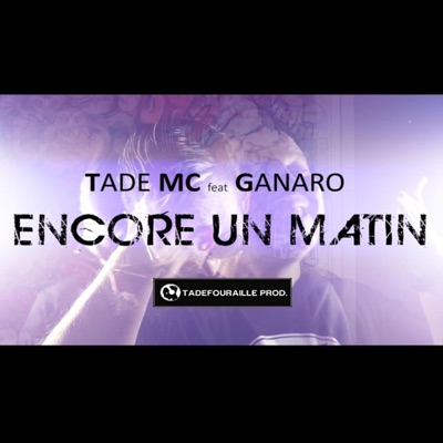 Encore un matin (feat. Ganaro & Senzy Prod) - Single