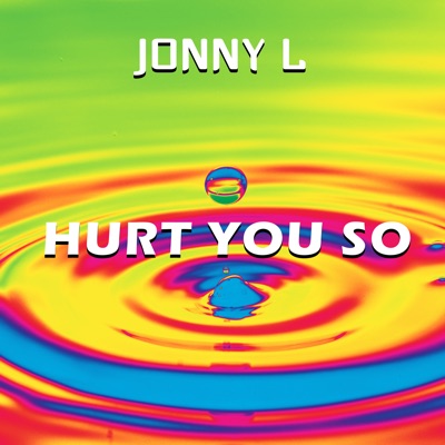 Hurt You So (S&M Mix) - Jonny L | Shazam