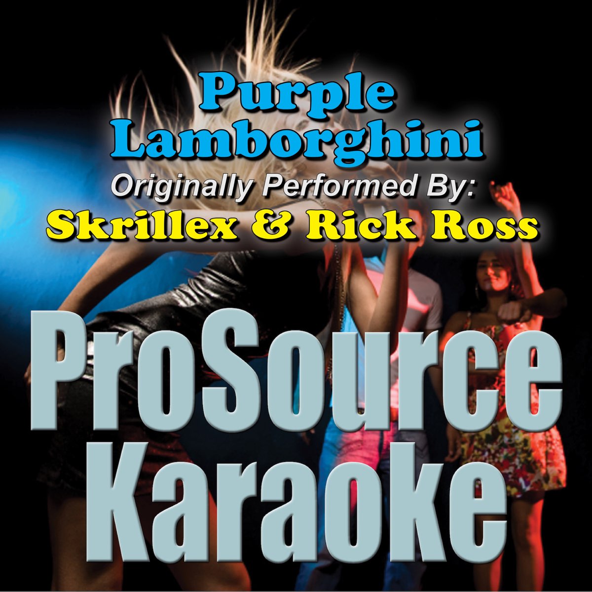 Purple Lamborghini (Originally Performed By Skrillex & Rick Ross) [Karaoke  Version] - Single de ProSource Karaoke Band en Apple Music