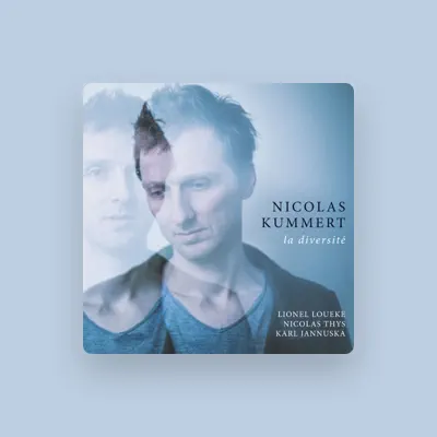 Listen to Nicolas Kummert, watch music videos, read bio, see tour dates & more!