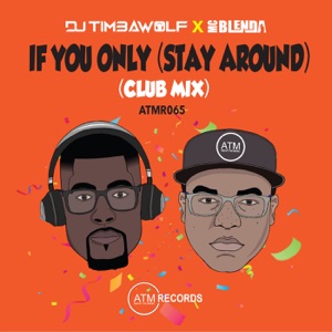 If You Only (Stay Around) - Single