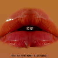 Honey (feat. Azazus & Rudenote) - Single - Private Name Private Number