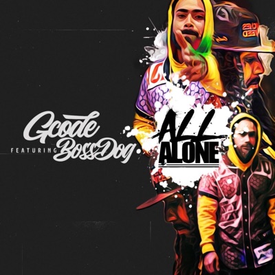 All Alone (feat. BossDog) - Single