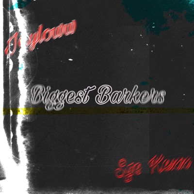 Sge Kezz X Jayloww(Biggest Barkers) - Single