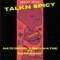 SPICY TALK (feat. RICH WAYN E & BANDGANG MASOE) - Nate Diezel lyrics