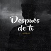 Después de Ti - Single