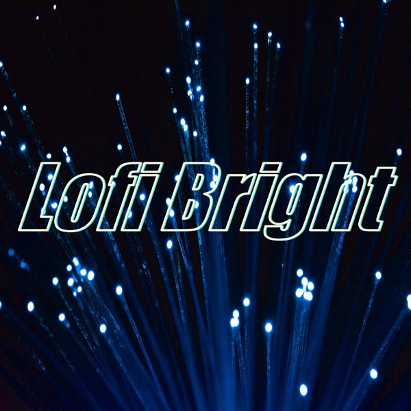 Lofi Bright