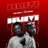 Believe (feat. Sx Vigor) - Single