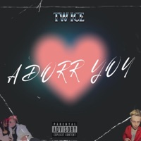 Adorr You - Single - Tw ice