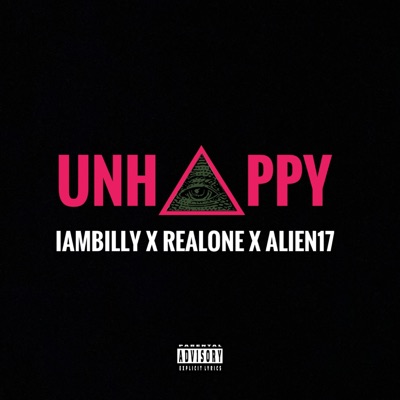 Unhappy (feat. Realone & Alien17) - Single