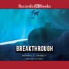 Breakthrough(Breakthrough) - Michael C. Grumley