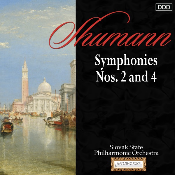 Schumann: Symphonies Nos. 2 And 4