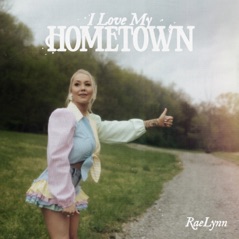 I Love My Hometown - Single