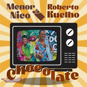 Chocolate (feat. Menor Nico)