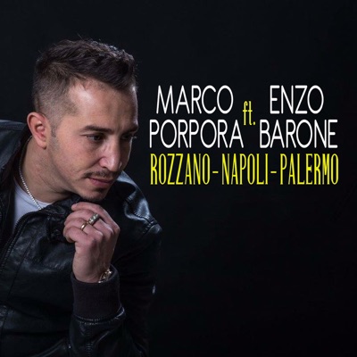 Rozzano - Napoli - Palermo (feat. Enzo Barone) - Single
