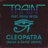 Stream & download Cleopatra (Banx & Ranx Remix) [feat. Sofía Reyes] - Single