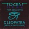 Cleopatra (feat. Sofía Reyes) - Train lyrics