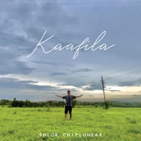 Kaafila (feat. Kaustubh More) - Single - Shlok Chiplunkar