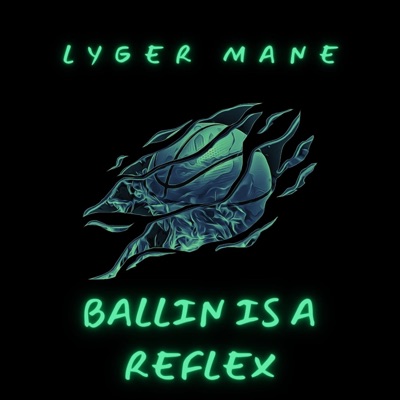 Ballin is a Reflex - Single