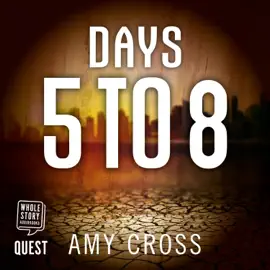 Days 5 to 8 : Mass Extinction Event Book 2 (Mass Extinction Event)