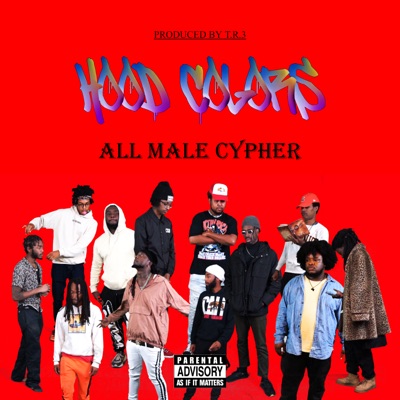 All Male Cypher 2022 (feat. Roze Gold Flamingo, Ha$e, Nathan Wallace, Paytience, Martaz3, Bearfootx, Youni Soul, Coley Xavier, Dot.O, Lord Toozy, A13Mando & FatherPoet) - Single