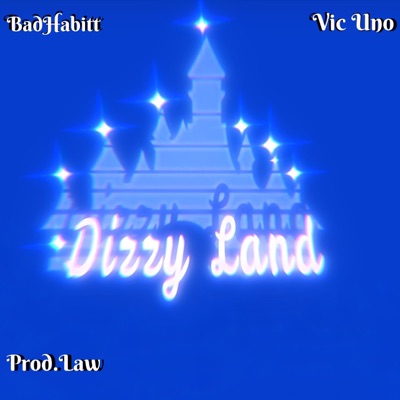 DiZzyLaNd (feat. vic uno) - Single