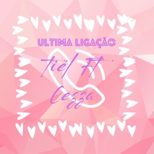 Ultima Ligação (feat. Cezza)