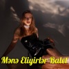 Mənə Eliyirlər Balet (feat. Perviz Bulbule & Balaəli) [Remix] - Single