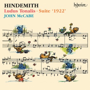 Hindemith: Ludus Tonalis & Suite "1922"