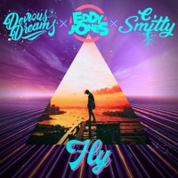Fly (feat. E.Smitty) - Single - Devious Dreams & Eddy Jones