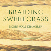 Braiding Sweetgrass - Robin Wall Kimmerer Cover Art