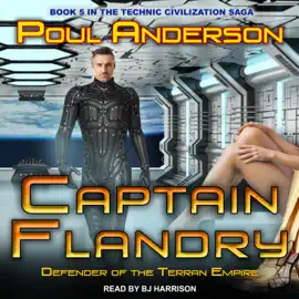 Captain Flandry : Defender of the Terran Empire (Technic Civilization)