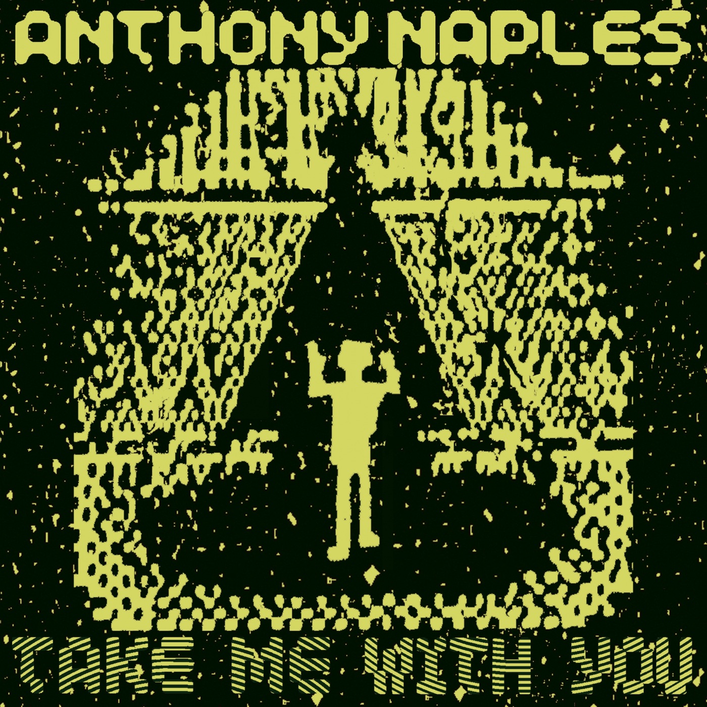 Take Me With You by Anthony Naples