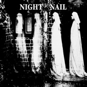 Night Nail - Nowhere