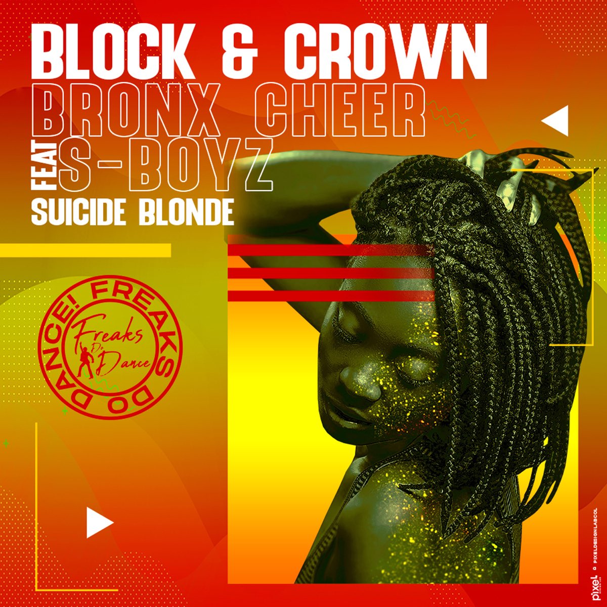 Suicide blonde. Bronx Cheer.