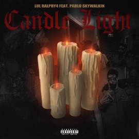 Candlelight (feat. Pablo Skywalkin) Lul Ralphy 4