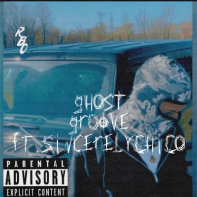Ghost (feat. SincerelyChico) - Single