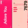 Stream & download Adore You - Single