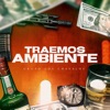 Traemos Ambiente - Single