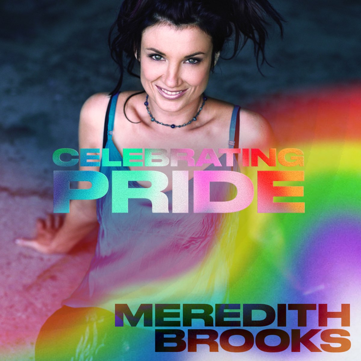 ‎Meredith Brooks Celebrating Pride EP Album by Meredith Brooks