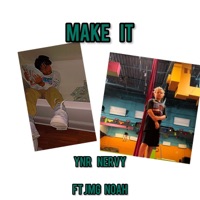 Make it (feat. JMG Noah) - Single - YNR Nervy