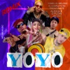 YOYO REMIX (feat. El Completo Rd, DFlow, Jey One & Treintisiete) - Single