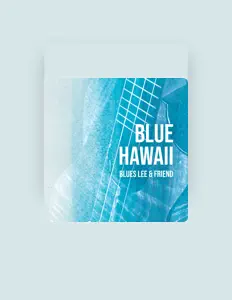 BluesLee&Friend सुनें, म्यूज़िक वीडियो देखें, बायो पढ़ें, दौरे की तारीखें और बहुत कुछ देखें!