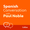 Spanish Conversation with Paul Noble - Paul Noble