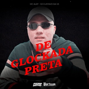 De Glokada Preta